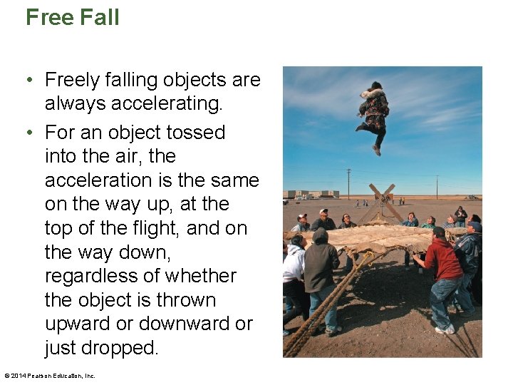 Free Fall • Freely falling objects are always accelerating. • For an object tossed Free Fall • Freely falling objects are always accelerating. • For an object tossed