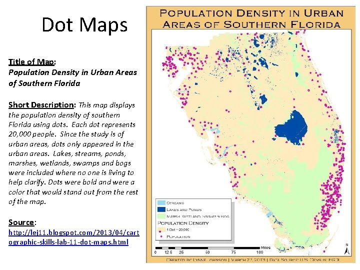Dot Maps Title of Map: Population Density in Urban Areas of Southern Florida Short