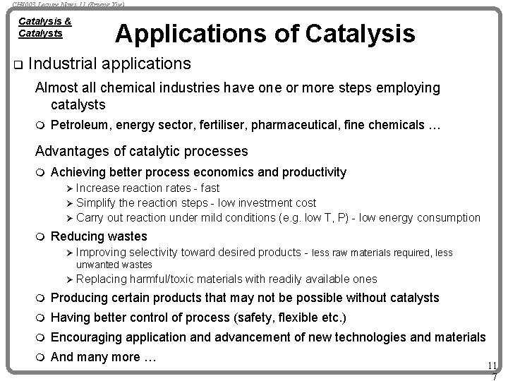 CH 4003 Lecture Notes 11 (Erzeng Xue) Catalysis & Catalysts q Applications of Catalysis