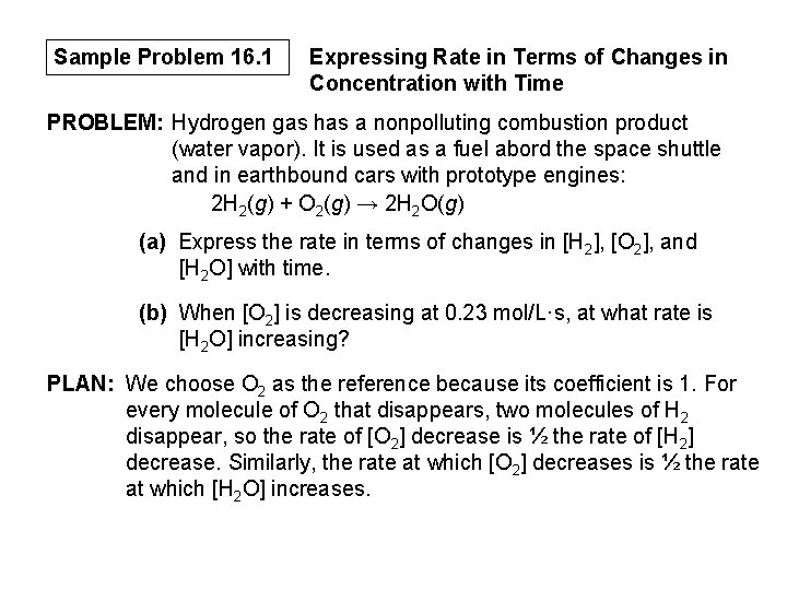 Sample Problem 16. 1 Expressing Rate in Terms of Changes in Concentration with Time