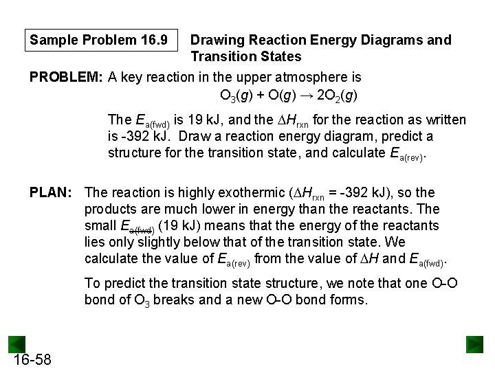 Sample Problem 16. 9 Drawing Reaction Energy Diagrams and Transition States PROBLEM: A key