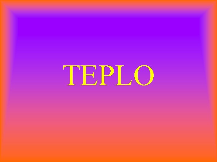 TEPLO 