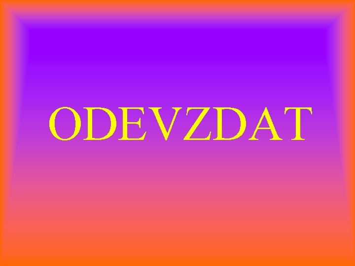 ODEVZDAT 