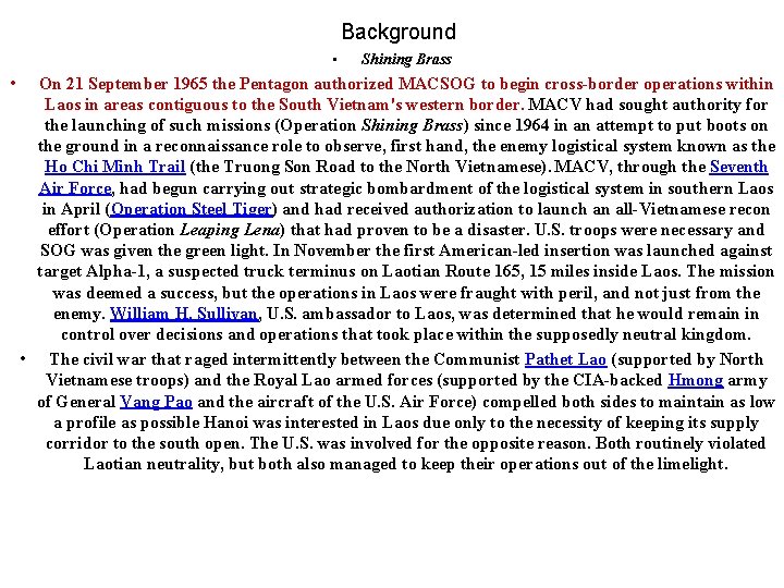Background • • Shining Brass On 21 September 1965 the Pentagon authorized MACSOG to Background • • Shining Brass On 21 September 1965 the Pentagon authorized MACSOG to