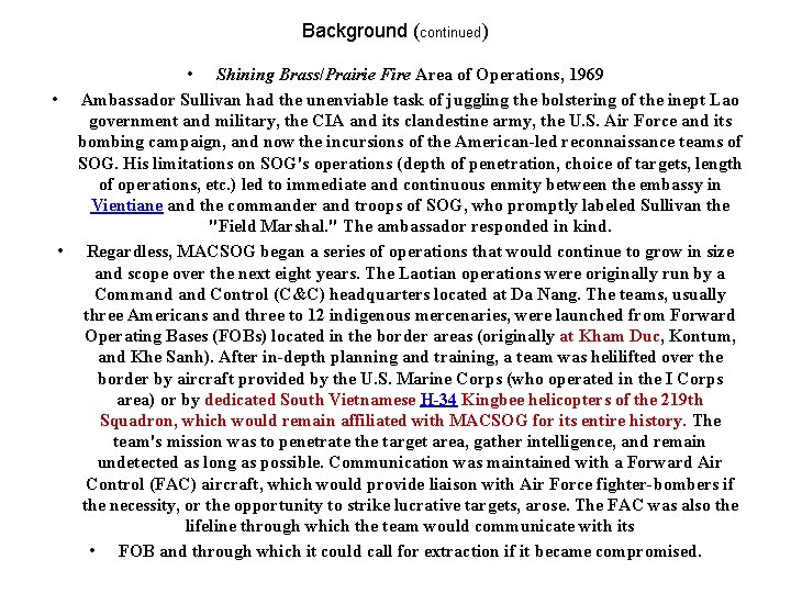 Background (continued) • Shining Brass/Prairie Fire Area of Operations, 1969 • Ambassador Sullivan had Background (continued) • Shining Brass/Prairie Fire Area of Operations, 1969 • Ambassador Sullivan had