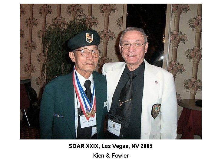 SOAR XXIX, Las Vegas, NV 2005 Kien & Fowler SOAR XXIX, Las Vegas, NV 2005 Kien & Fowler
