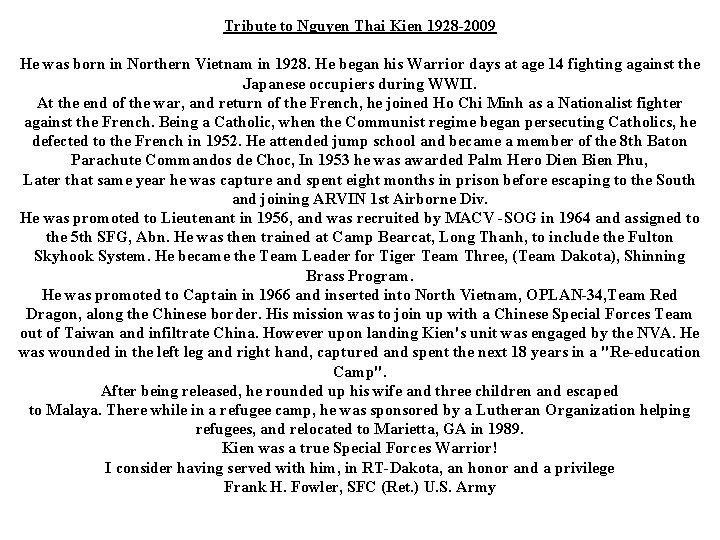 Tribute to Nguyen Thai Kien 1928 -2009 He was born in Northern Vietnam in Tribute to Nguyen Thai Kien 1928 -2009 He was born in Northern Vietnam in
