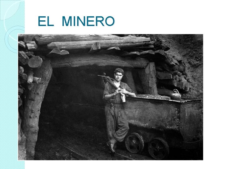 EL MINERO 