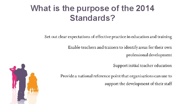 What is the purpose of the 2014 Standards? 