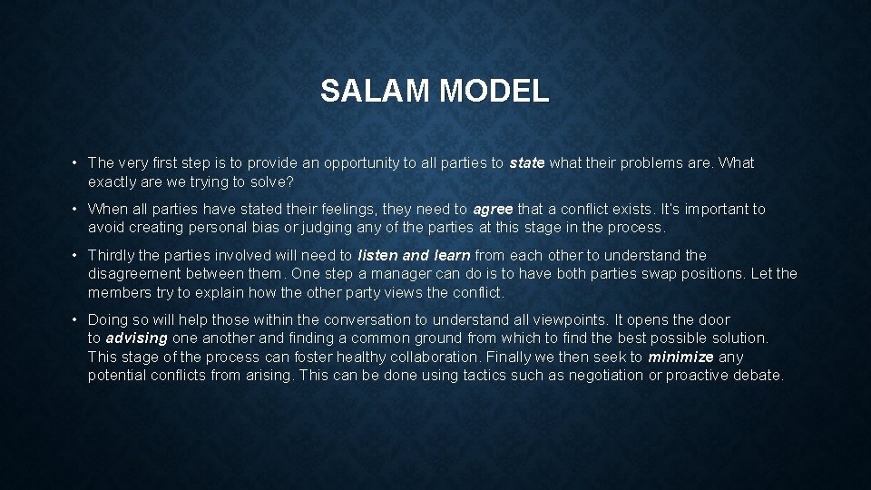 SALAM MODEL • The very first step is to provide an opportunity to all