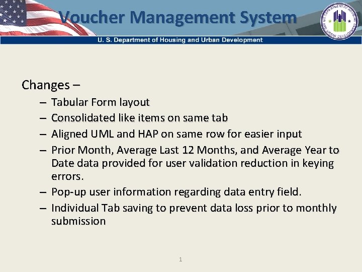 Voucher Management System Changes – Tabular Form layout Consolidated like items on same tab