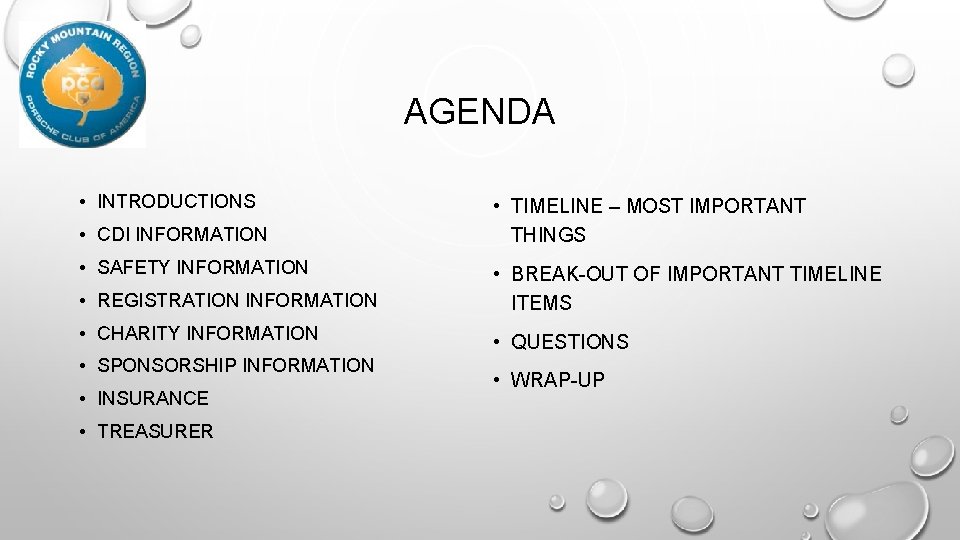 AGENDA • INTRODUCTIONS • CDI INFORMATION • SAFETY INFORMATION • TIMELINE – MOST IMPORTANT