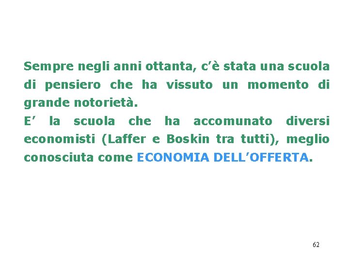 Sempre negli anni ottanta, c’è stata una scuola di pensiero che ha vissuto un