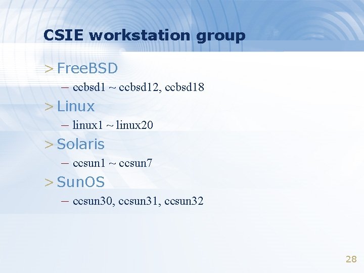 CSIE workstation group > Free. BSD – ccbsd 1 ~ ccbsd 12, ccbsd 18
