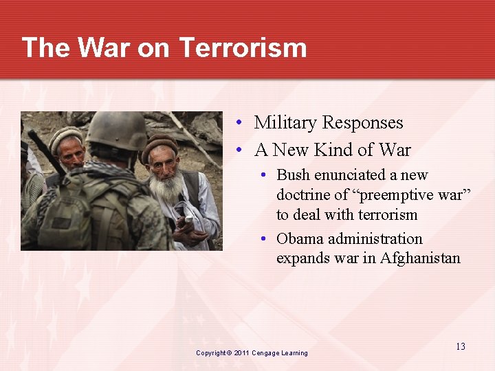 The War on Terrorism • Military Responses • A New Kind of War •