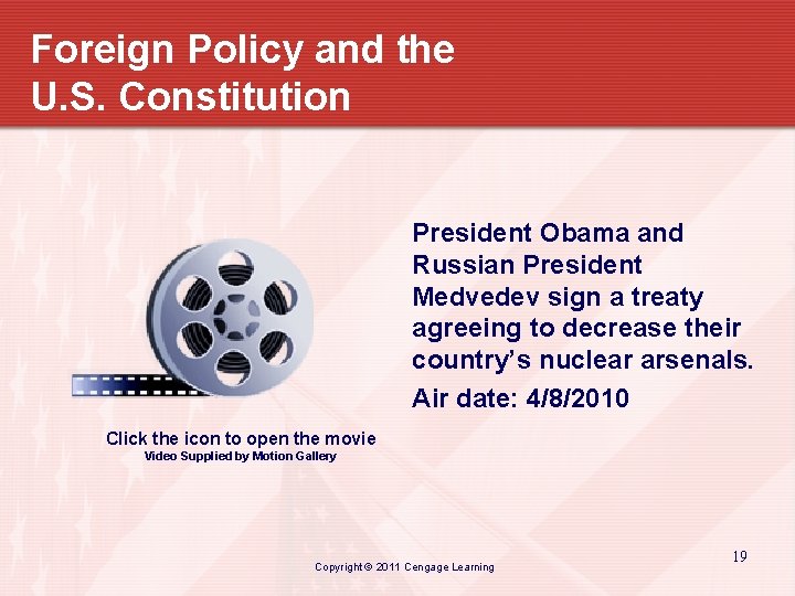 Foreign Policy and the U. S. Constitution President Obama and Russian President Medvedev sign
