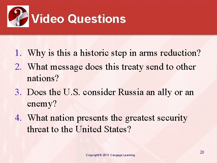 Video Questions 1. Why is this a historic step in arms reduction? 2. What