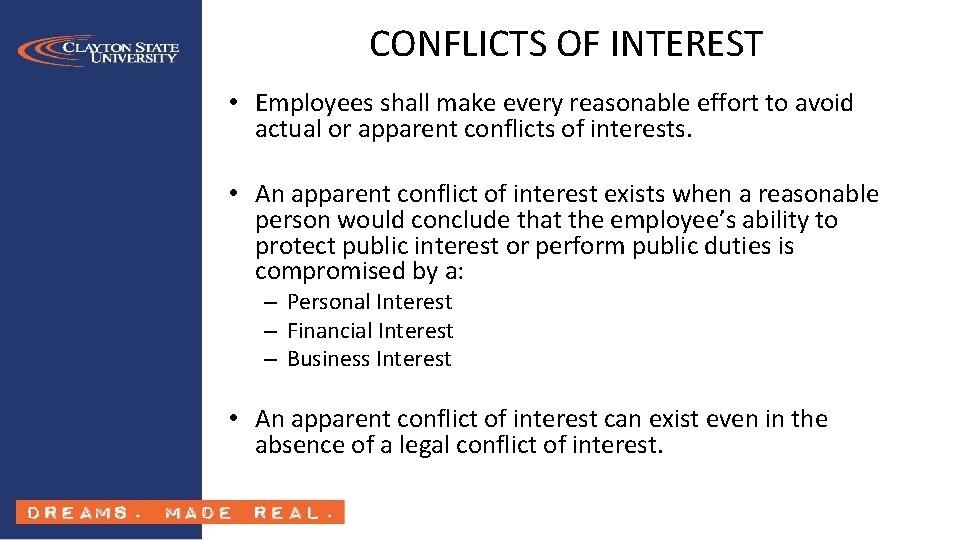 CONFLICTS OF INTEREST • Employees shall make every reasonable effort to avoid actual or