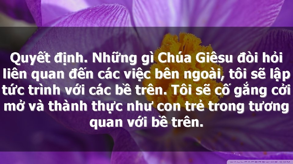 Quyết định. Những gì Chúa Giêsu đòi hỏi liên quan đến các việc bên