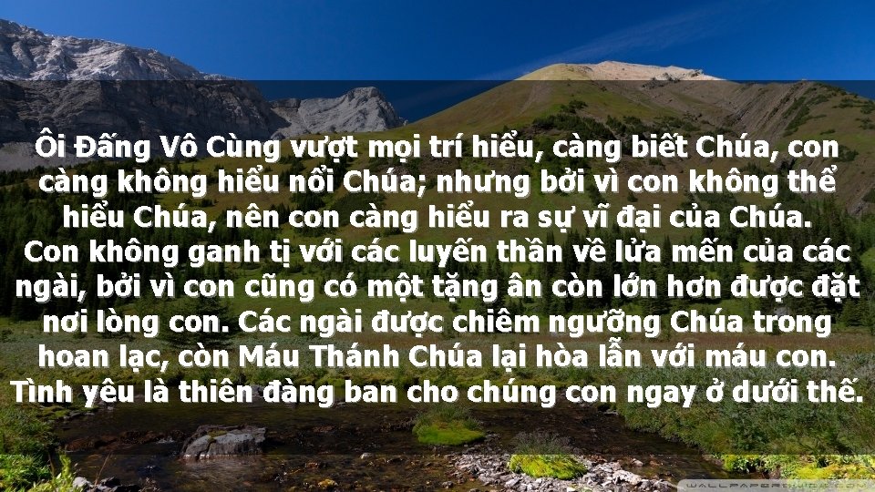 Ôi Đấng Vô Cùng vượt mọi trí hiểu, càng biết Chúa, con càng không