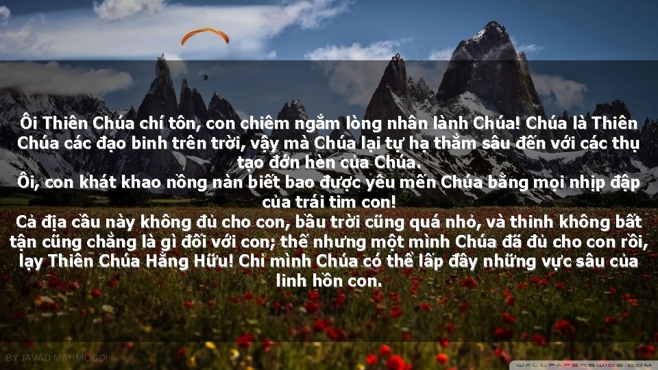 Ôi Thiên Chúa chí tôn, con chiêm ngắm lòng nhân lành Chúa! Chúa là