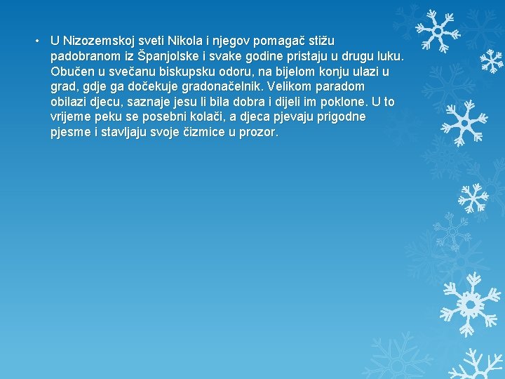  • U Nizozemskoj sveti Nikola i njegov pomagač stižu padobranom iz Španjolske i
