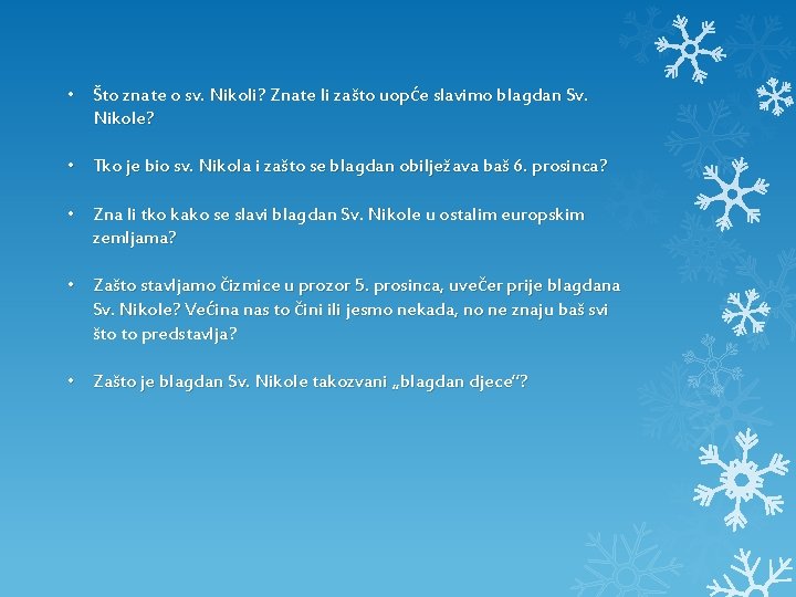  • Što znate o sv. Nikoli? Znate li zašto uopće slavimo blagdan Sv.