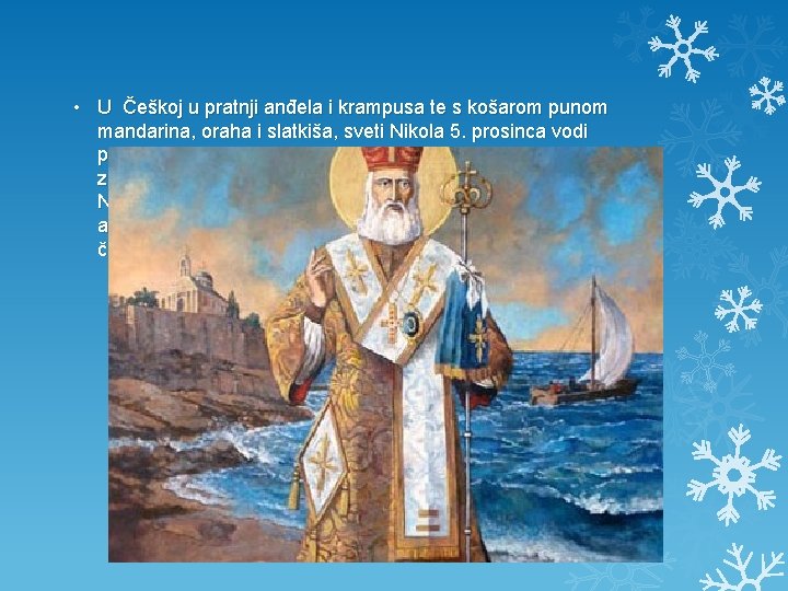  • U Češkoj u pratnji anđela i krampusa te s košarom punom mandarina,