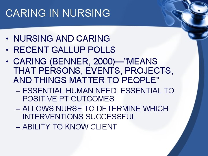 CARING IN NURSING • NURSING AND CARING • RECENT GALLUP POLLS • CARING (BENNER,