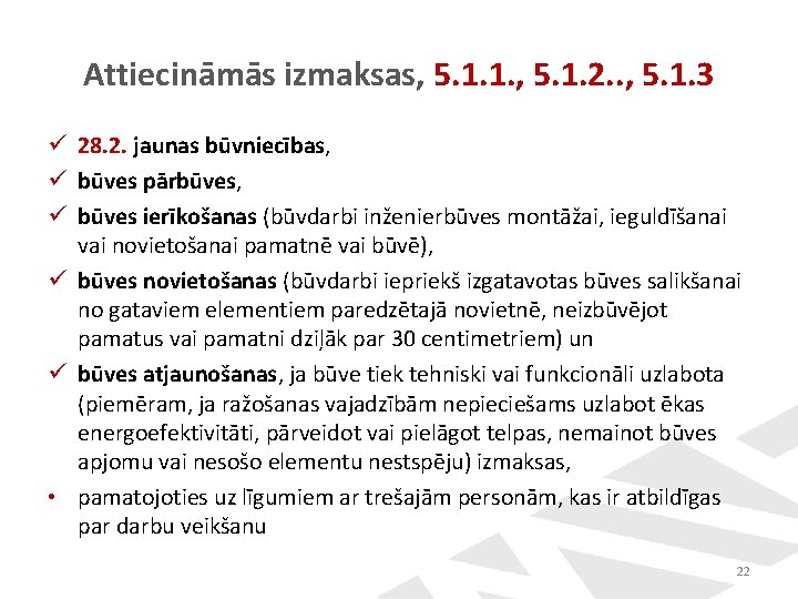 Attiecināmās izmaksas, 5. 1. 1. , 5. 1. 2. . , 5. 1. 3