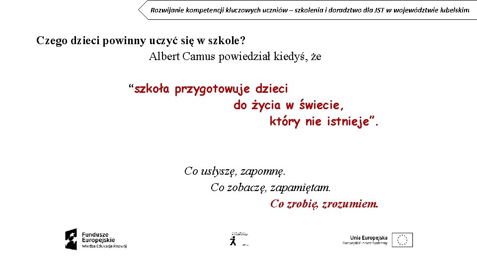 Rozwijanie kompetencji kluczowych uczniów – szkolenia i doradztwo dla JST w województwie lubelskim Czego