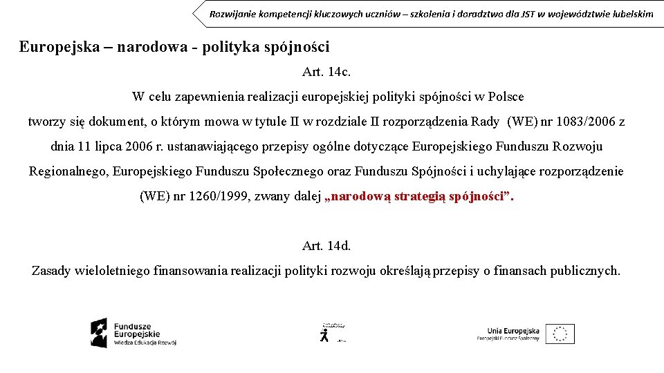 Rozwijanie kompetencji kluczowych uczniów – szkolenia i doradztwo dla JST w województwie lubelskim Europejska