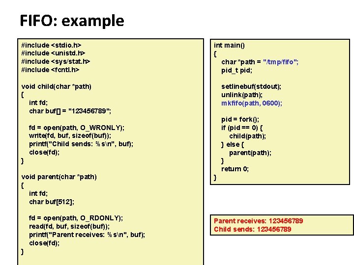 Carnegie Mellon FIFO: example #include <stdio. h> #include <unistd. h> #include <sys/stat. h> #include