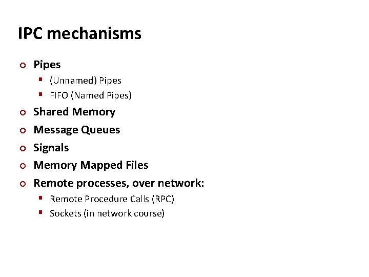 Carnegie Mellon IPC mechanisms ¢ Pipes § (Unnamed) Pipes § FIFO (Named Pipes) ¢