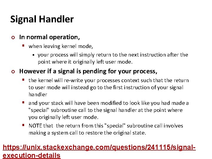 Carnegie Mellon Signal Handler ¢ In normal operation, § when leaving kernel mode, §