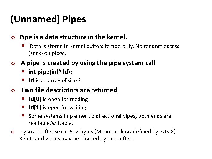 Carnegie Mellon (Unnamed) Pipes ¢ Pipe is a data structure in the kernel. §