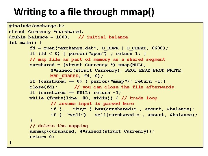Carnegie Mellon Writing to a file through mmap() #include<exchange. h> struct Currency *curshared; double