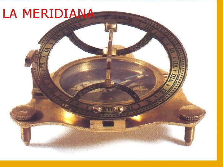 LA MERIDIANA 