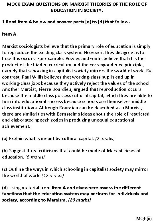 MOCK EXAM QUESTIONS ON MARXIST THEORIES OF THE ROLE OF EDUCATION IN SOCIETY. 1