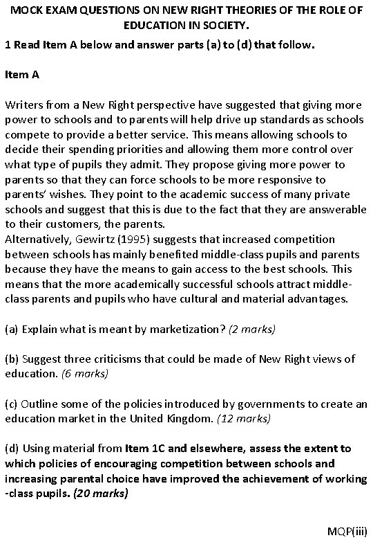 MOCK EXAM QUESTIONS ON NEW RIGHT THEORIES OF THE ROLE OF EDUCATION IN SOCIETY.