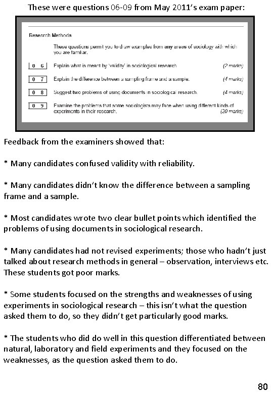 These were questions 06 -09 from May 2011’s exam paper: Feedback from the examiners