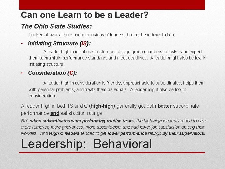 Can one Learn to be a Leader? The Ohio State Studies: Looked at over