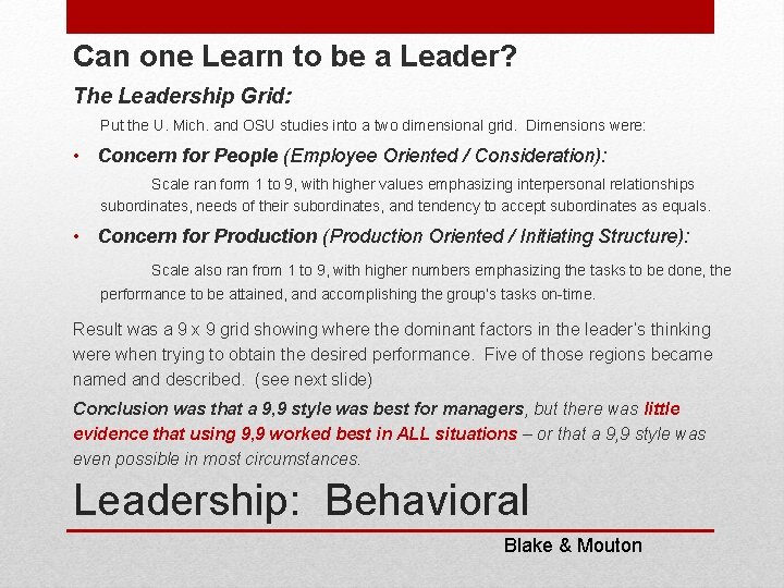 Can one Learn to be a Leader? The Leadership Grid: Put the U. Mich.