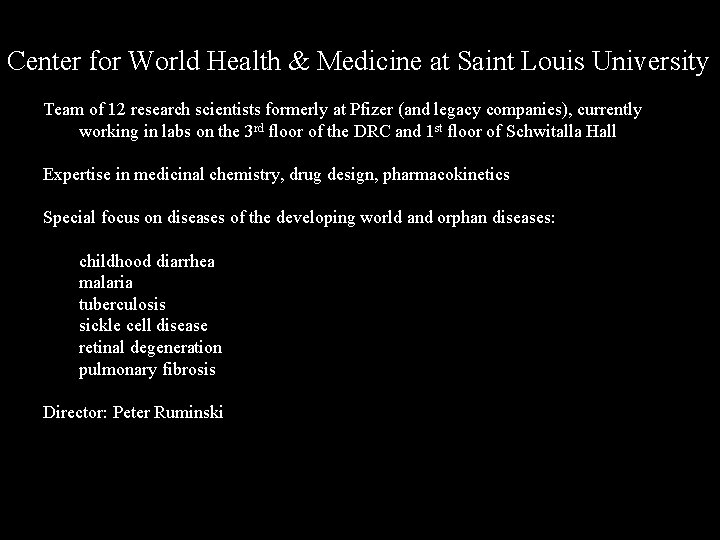 Center for World Health & Medicine at Saint Louis University Team of 12 research