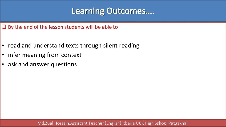 Learning Outcomes…. q By the end of the lesson students will be able to
