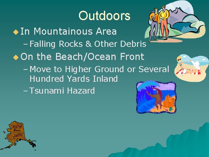 Outdoors In Mountainous Area – Falling Rocks & Other Debris On the Beach/Ocean Front