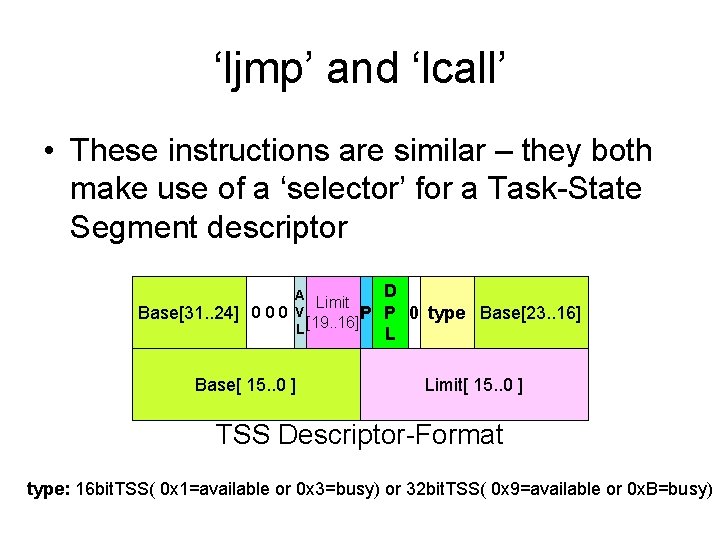 ‘ljmp’ and ‘lcall’ • These instructions are similar – they both make use of