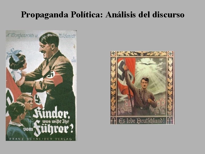 Propaganda Política: Análisis del discurso 