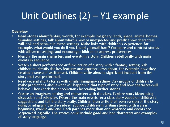 Unit Outlines (2) – Y 1 example Overview • Read stories about fantasy worlds,