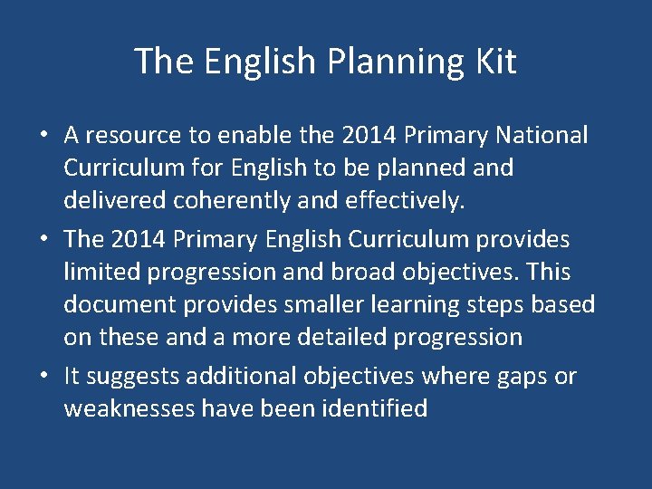 The English Planning Kit • A resource to enable the 2014 Primary National Curriculum